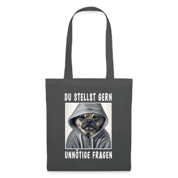 Du stellst gern unnötige Fragen - Stoffbeutel - Graphite - Vorne