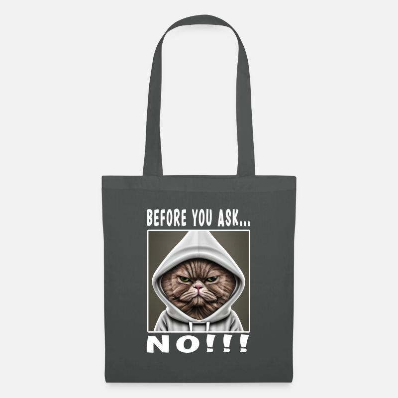Before you ask no - Stoffbeutel - Graphite