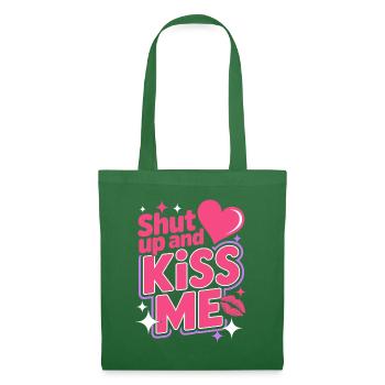Shut Up And Kiss Me Küss Mich Einfach Valentinstag - Stoffbeutel - Fichte - Vorne