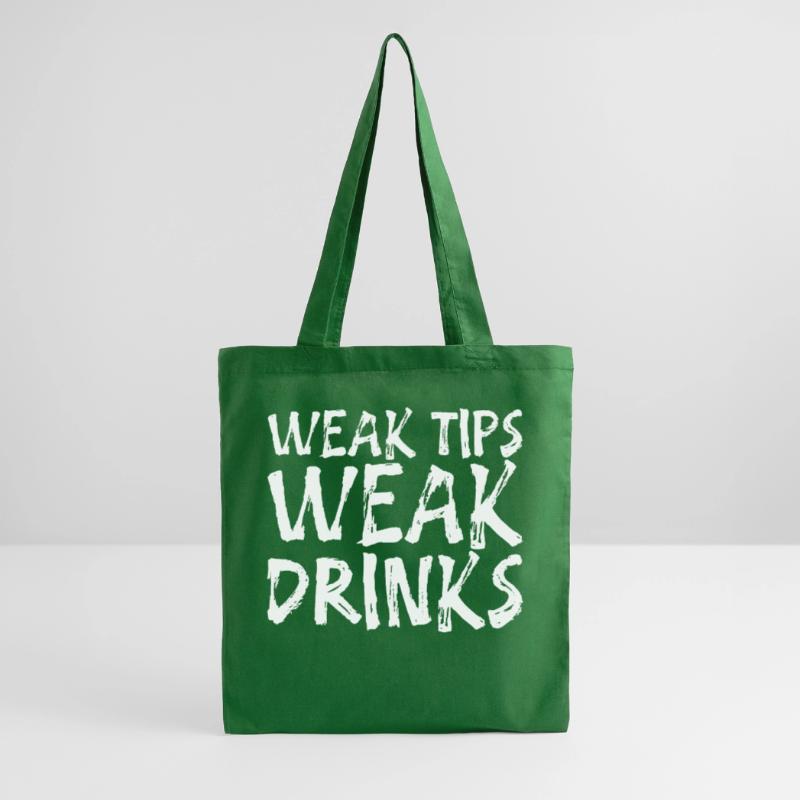 Weak Tips Weak Drinks 2 Tote Bag
