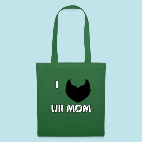 I LOVE YOUR MOM - Bolsa de tela