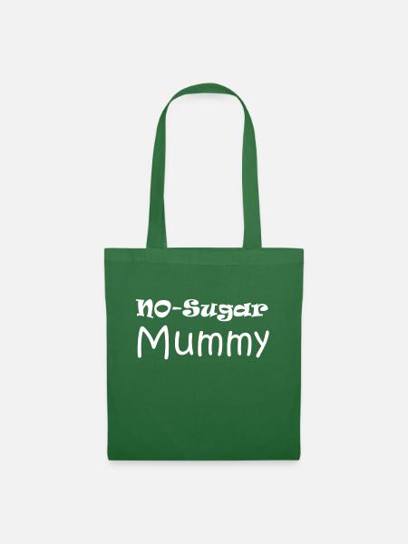 No Sugar mummy - Stoffbeutel - Fichte