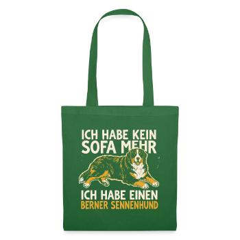 Ich habe kein Sofa mehr, ich habe einen Berner - Stoffbeutel - Fichte - Vorne