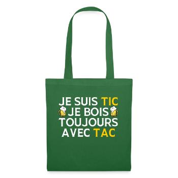Je Suis Tic Je Bois Toujours Avec Tac Duo Drole - Sac en tissu - vert sapin - Devant