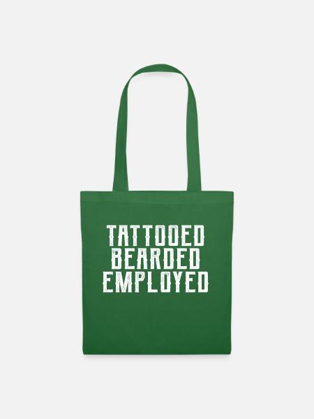 Tattooed Bearded Employed - Stoffbeutel - Fichte