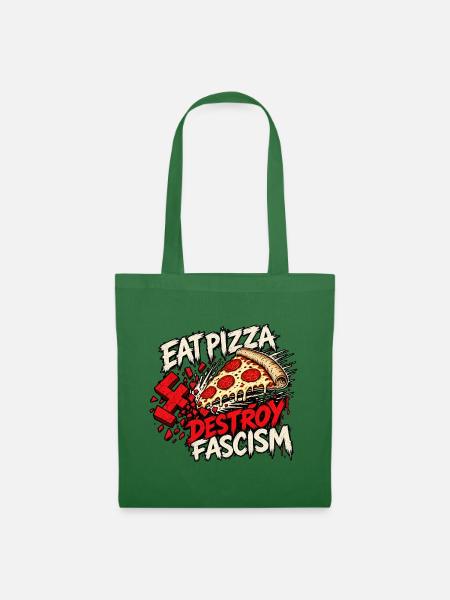Eat Pizza Destroy Fascism - Stoffbeutel - Fichte