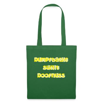 Dumpfbacke Sucht Doofnuss - Stoffbeutel - Fichte - Vorne