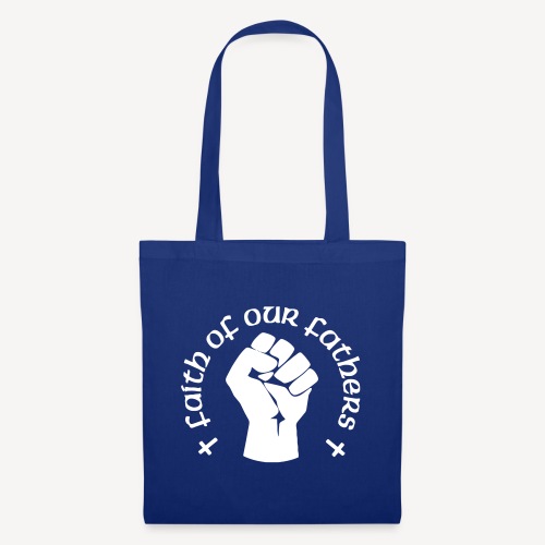 FAITH OF OUR FATHERS - Tote Bag