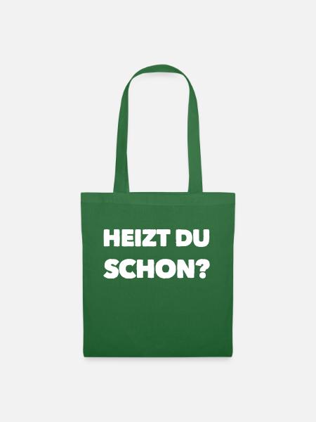 Heizen Spruch - Stoffbeutel - Fichte