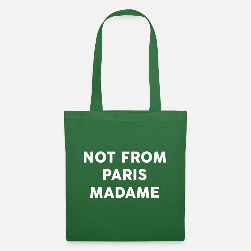 Not From Paris Madame - Stoffbeutel - Fichte