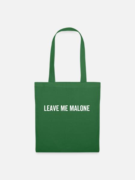 Verlass mich Malone - Stoffbeutel - Fichte