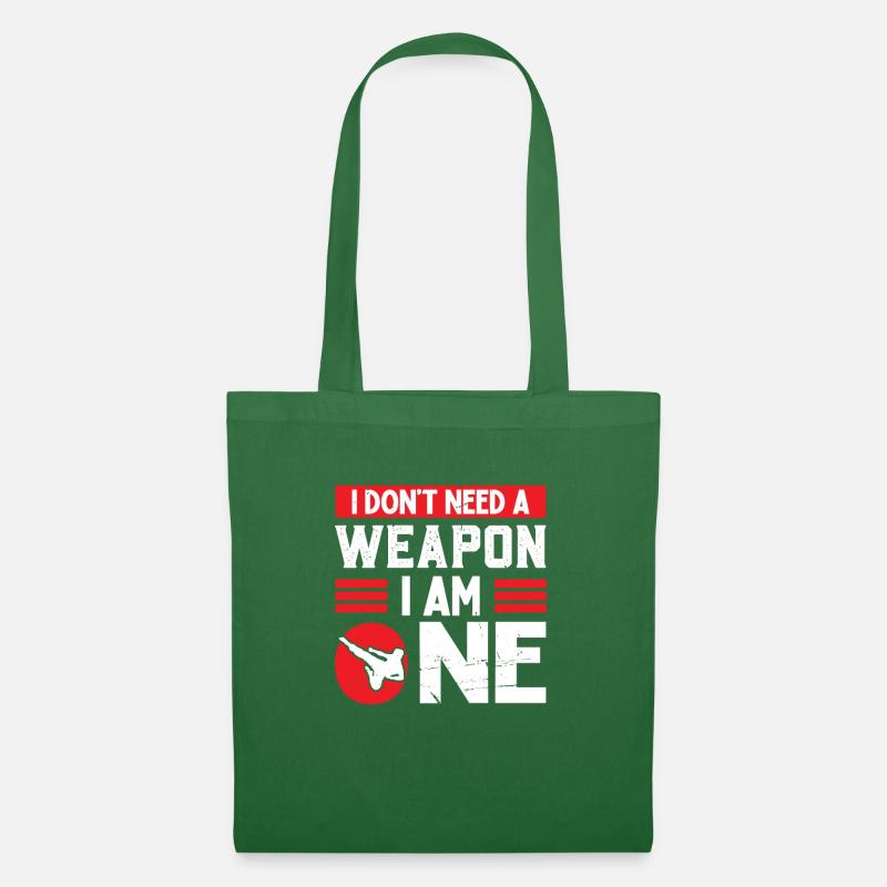 I Don't Need Weapon I Am One | Karate - Stoffbeutel - Fichte