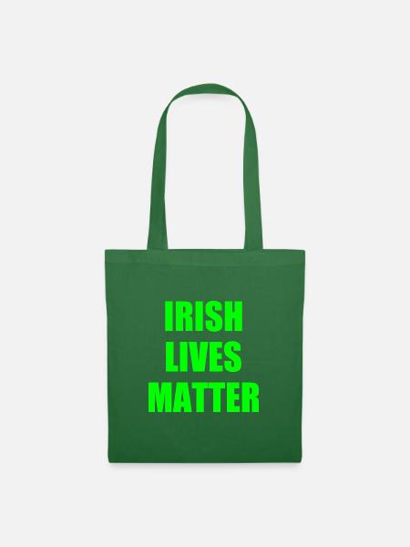 Irish lives matter - Stoffbeutel - Fichte