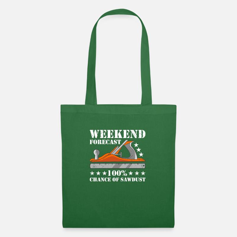 Carpenter Weekend Forecast Woodworking - Stoffbeutel - Fichte