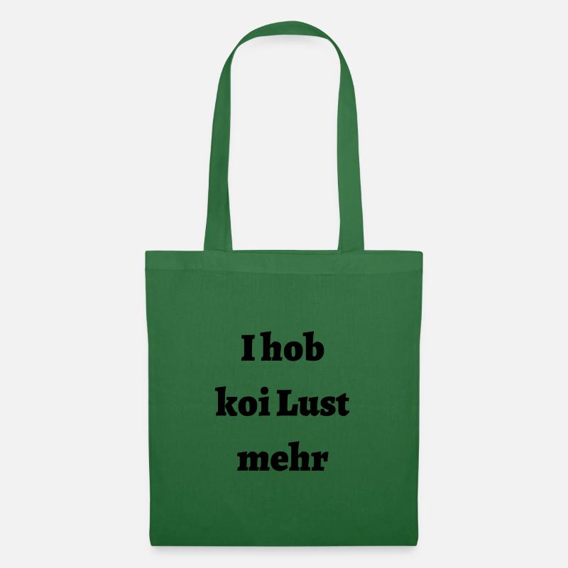 Keine Lust - bayerischer Spruch - Stoffbeutel - Fichte