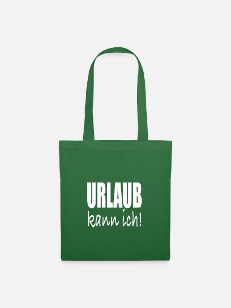 Urlaub kann ich - Stoffbeutel - Fichte