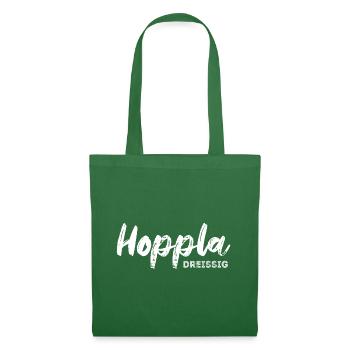 Hoppla dreissig - 30. Geburtstag Happy Birthday - Stoffbeutel - Fichte - Vorne