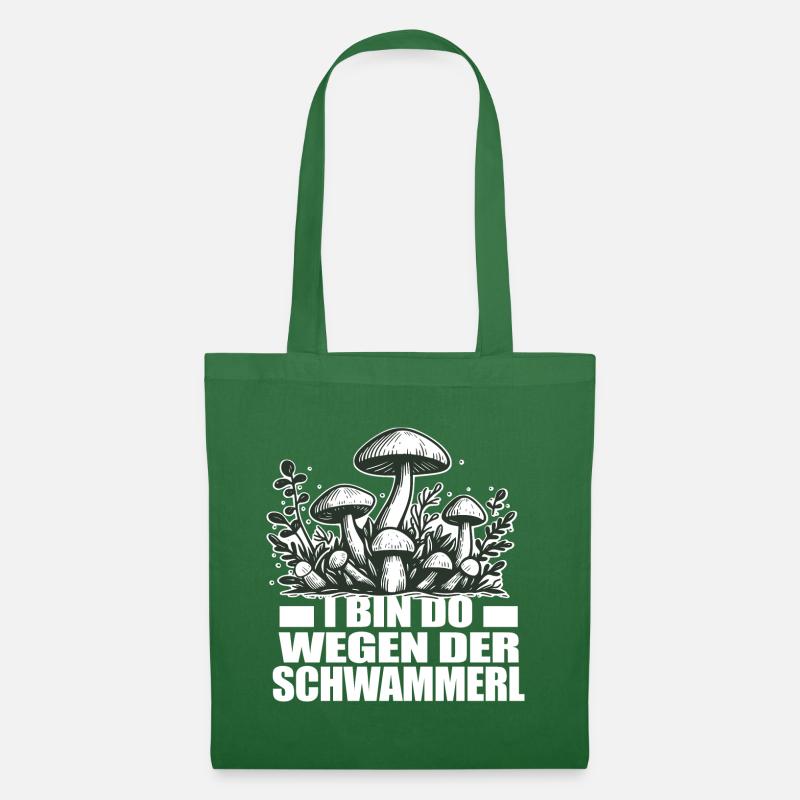 Schwammerl Pilze Spruch - Stoffbeutel - Fichte