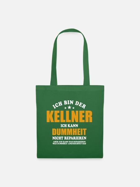 Kellner - ich kann Dummheit nicht reparieren - Stoffbeutel - Fichte