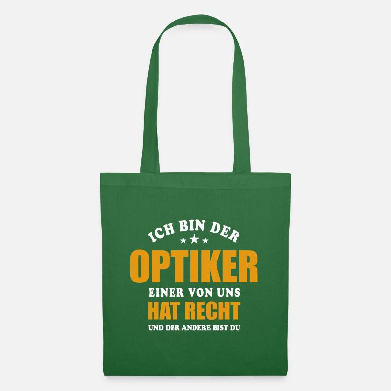 Ich bin der Optiker - einer von uns hat Recht - Stoffbeutel - Fichte