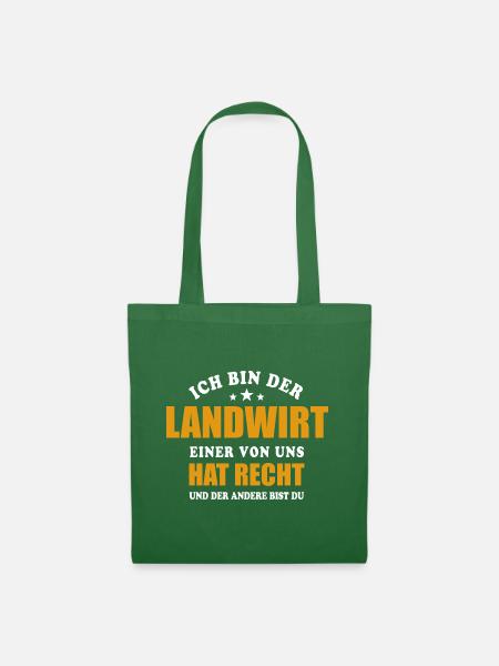 Ich bin der Landwirt - einer von uns hat Recht - Stoffbeutel - Fichte