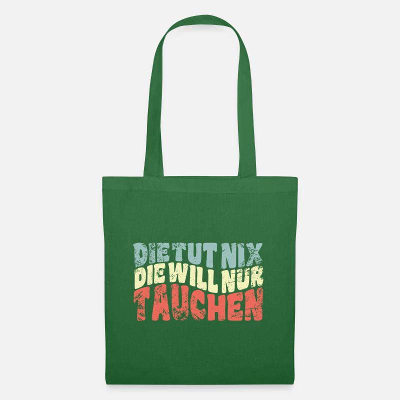 Die tut nix, die will nur tauchen - Spruch - Stoffbeutel - Fichte