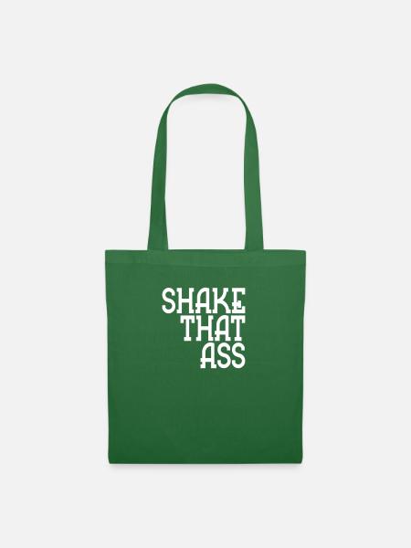 shake that ass - Stoffbeutel - Fichte