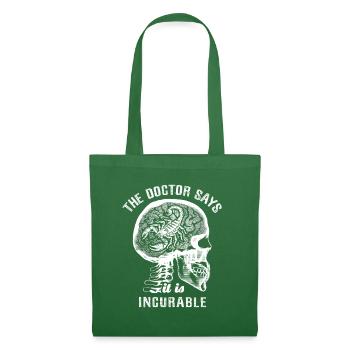 The doctor says it's incurable - scorpion - Stoffbeutel - Fichte - Vorne