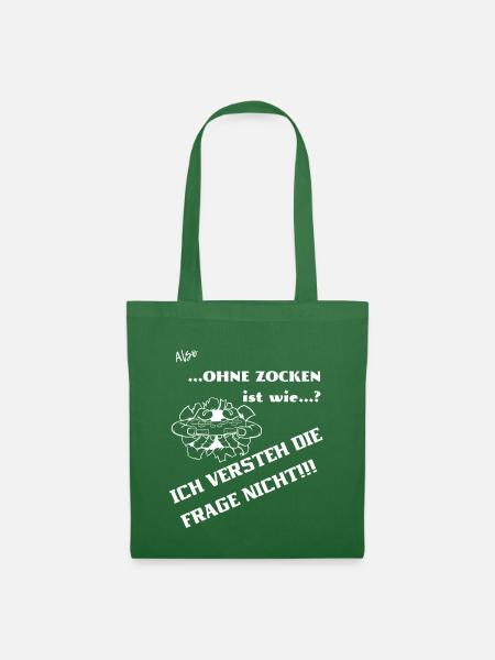 Ohne Zocken ist wie? - Stoffbeutel - Fichte