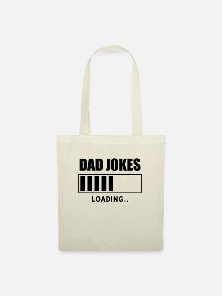 Lustig Dad Joke Dadjoke Vater Spruch Papa Witz - Stoffbeutel - Natur