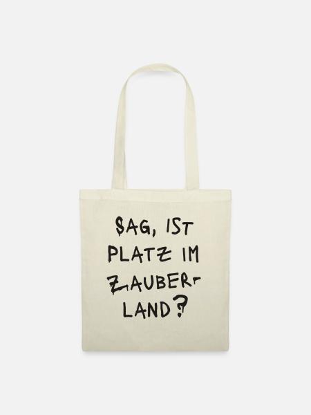SAG, IST PLATZ IM ZABERLAND ? - Grafitti schwarz - Stoffbeutel - Natur
