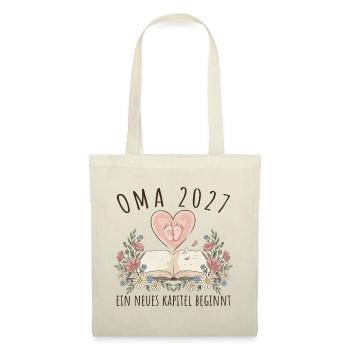 Oma 2027 Ein Neues Kapitel Beginnt Schwangerschaft - Stoffbeutel - Natur - Vorne
