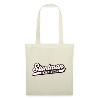Stuntman I Do My Own Stunts | Colors can be changed - Tote Bag - nature - Front
