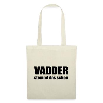 Vadder stemmt das schon - Papa kann das - Stoffbeutel - Natur - Vorne