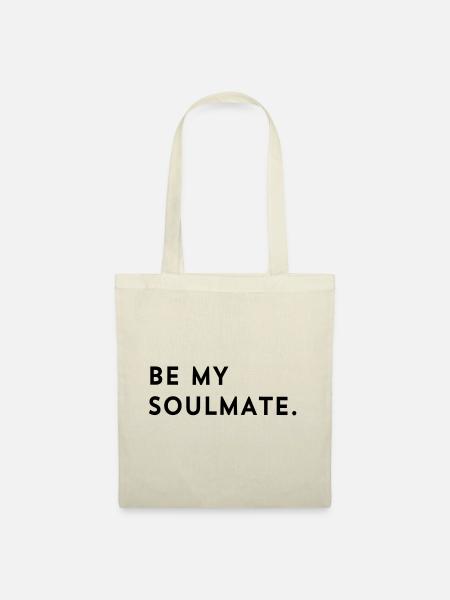 BE MY SOULMATE - Stoffbeutel - Natur