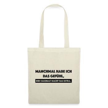Der Haushalt macht das Extra, lustige Sprüche - Stoffbeutel - Natur - Vorne