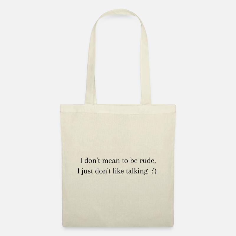 I JUST DON'T LIKE TALKING - Stoffbeutel - Natur