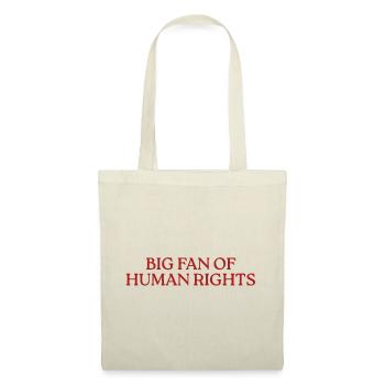 Big Fan Of Human Rights - Stoffbeutel - Natur - Vorne