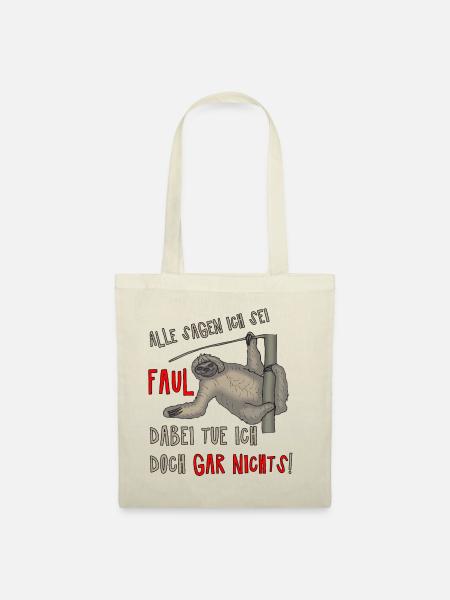 Alle sagen ich sei faul - Faultier - fun4m3 - Stoffbeutel - Natur