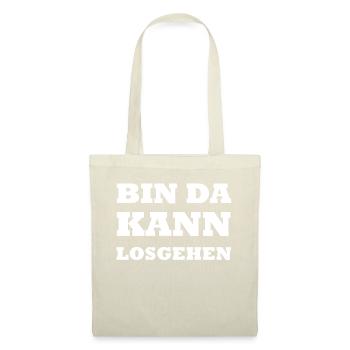 Bin da kann losgehen weiss - Stoffbeutel - Natur - Vorne