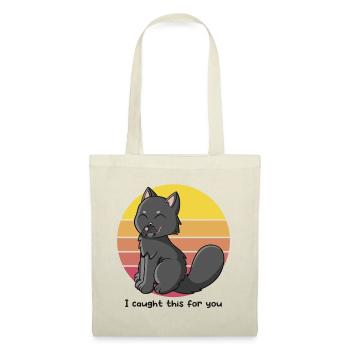 I caught this for you - Tote Bag - nature - Front