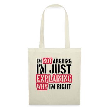 I m not arguing - Tote Bag - nature - Front
