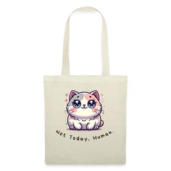 Not Today, Human – Lustiges Katzen Shirt - Stoffbeutel - Natur - Vorne