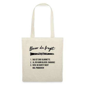 Klarinette - Bevor du fragst...lustig, Geschenk - Stoffbeutel - Natur - Vorne
