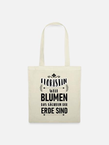 Floristin Blumen Spruch - Stoffbeutel - Natur