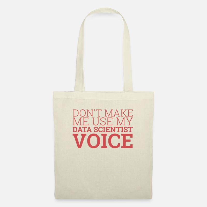 "Data Scientist Voice | Data Scientist" - Tote Bag - nature