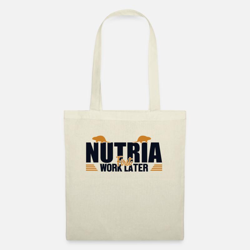 Nutria First Work Later Sumpfbiber Biber - Stoffbeutel - Natur