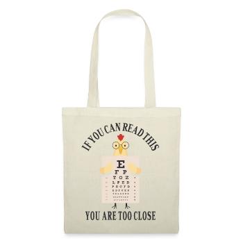 If you can read this you are too close - Tote Bag - nature - Front