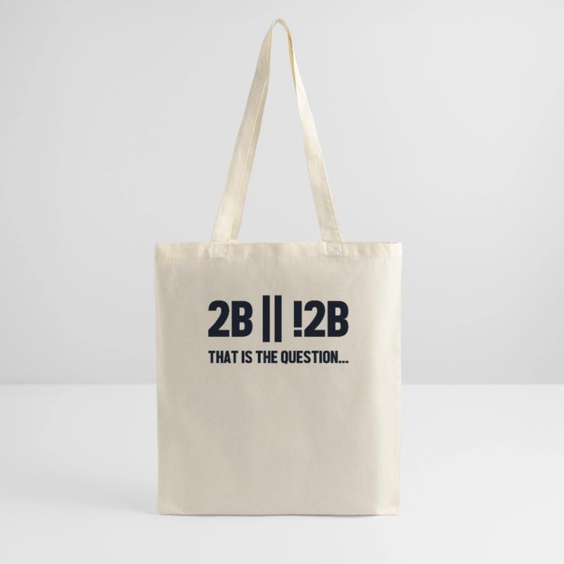 2B or not 2B Question Full Stack Coder Software Tote Bag