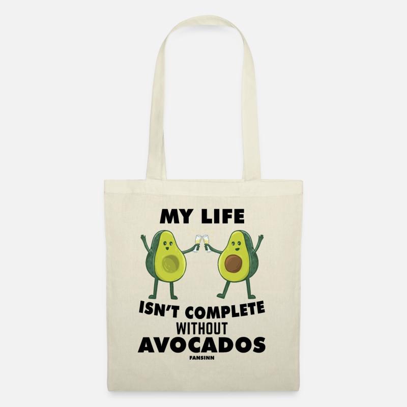 My Life Isn't Complete Without Avocados - Stoffbeutel - Natur